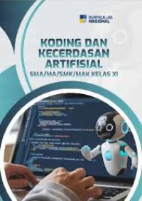 Image of Koding dan Kecerdasan Artifisial SMA/MA/SMK/MAK Kelas XI