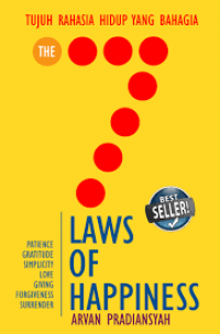 Image of The 7 Laws Of Happiness = Tujuh Rahasia Hidup yang Bahagia