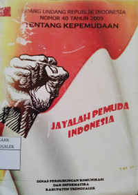 Image of Undang - Undang Republik Indonesia Nomor 40 Tahun 2009 tentang Kepemudaan