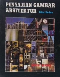 Image of Penyajian Gambar Arsitektur=Architectural Deliation, 2nd edition