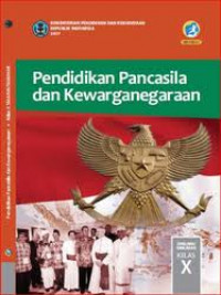Image of Pendidikan Pancasila dan Kewarganegaraan Untuk SMA/MA/SMK/MAK Kelas X Semester 2 Kurikulum 2013