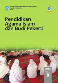 Image of Pendidikan Agama Islam dan Budi Pekerti Untuk SMA/MA/SMK/MAK Kelas X / Kurikulum 2013