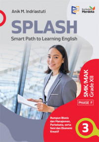 Image of SPLASH (Smart Path to Learning English) SMK/MAK Grade XII Rumpun Bisnis dan Manajemen, Pariwisata, serta Seni dan Ekonomi Kreatif (Kurikulum Merdeka)