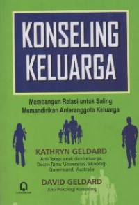 Image of Konseling Keluarga Membangun Relasi untuk Saling Memandirikan Antaranggota Keluarga