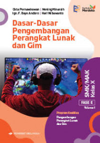 Image of Dasar-Dasar Pengembangan Perangkat Lunak dan Gim untuk SMK/MAK Kelas X Volume 1