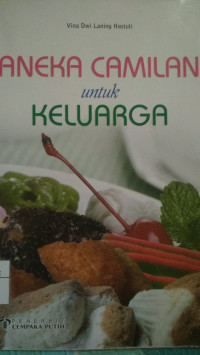 Image of Aneka Camilan untuk Keluarga