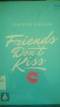Image of Friends Don't Kiss