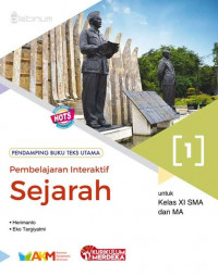 Image of Pembelajaran Interaktif Sejarah 1 untuk Kelas XI SMA dan MA
