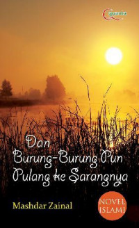Image of Dan Burung-Burung Pun Pulang ke Sarangnya